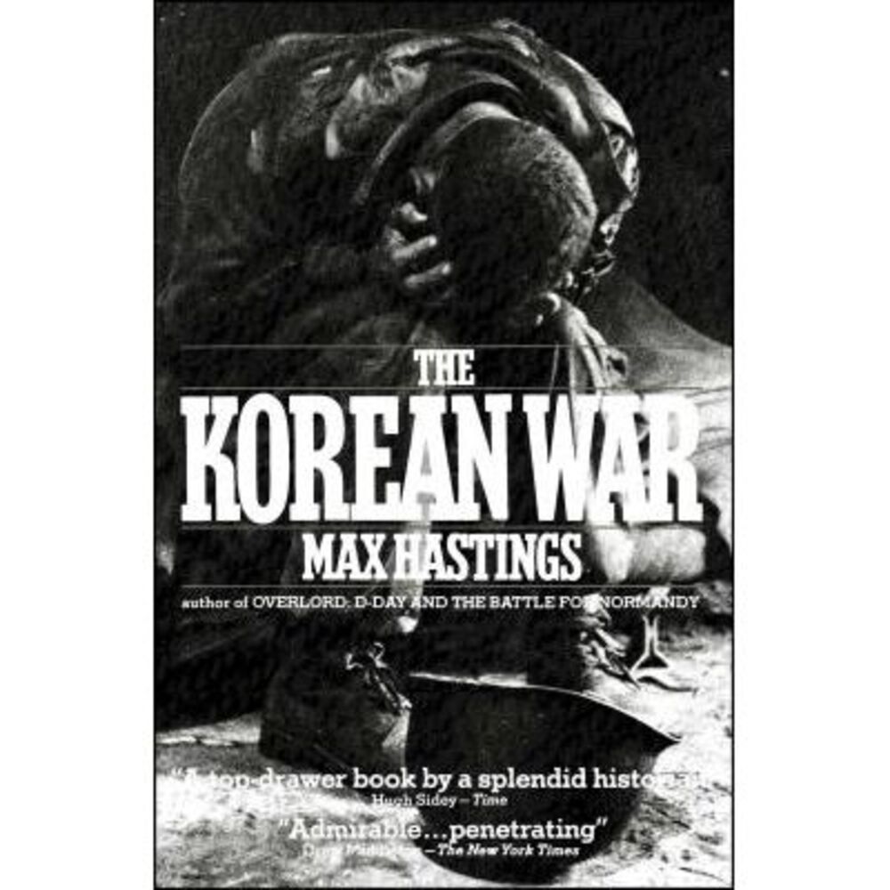 The Korean War -- Max Hastings